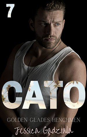 Cato by Jessica Gadziala