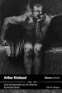 Una temporada en el infierno. Iluminaciones by Arthur Rimbaud