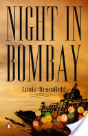 Night in Bombay by Louis Bromfield