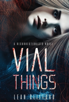 Vial Things by Leah Clifford