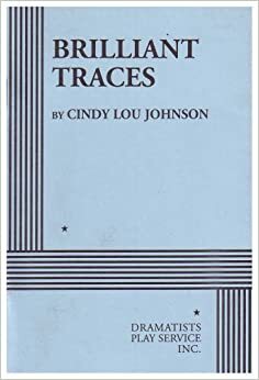 Brilliant Traces by Cindy Lou Johnson