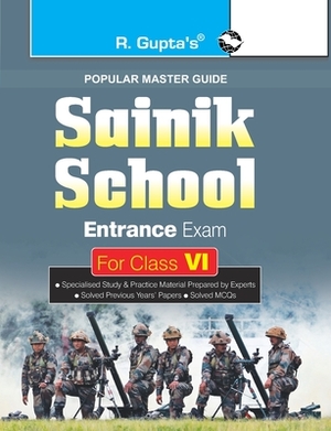 Sainik School Entrance Exam Guide for (6th) Class VI by Manoj Kumar Singh, Sanjay Kumar