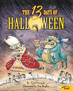 The Thirteen Days Of Halloween by Tim Raglin, Carol Greene