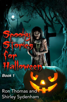 Spooky Stories For Halloween Book 1 by Shirley Sydenham, Ron Thomas