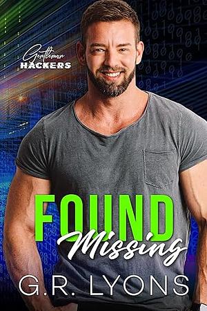 Found Missing by G.R. Lyons