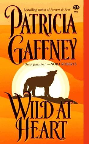 Wild at Heart by Patricia Gaffney