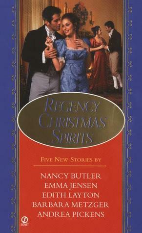 Regency Christmas Spirits by Nancy Butler, Andrea Pickens, Emma Jensen, Barbara Metzger, Edith Layton
