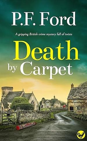 Death by carpet by P. F. Ford