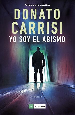 Yo soy el abismo by Donato Carrisi