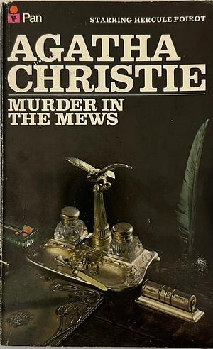 Murder in the Mews and Three Other Poirot Cases by Agatha Christie