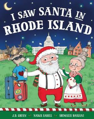 I Saw Santa in Rhode Island by Jd Green