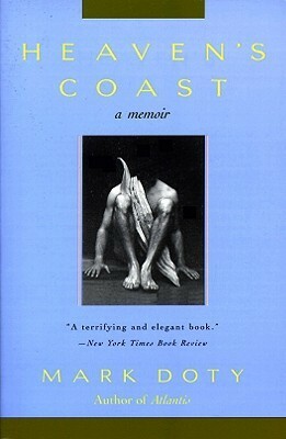 Heaven's Coast: A Memoir by Mark Doty