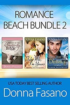 Romance Beach Bundle 2: Return of the Runaway Bride, Take Me I'm Yours, The Single Daddy Club: Derrick by Donna Fasano