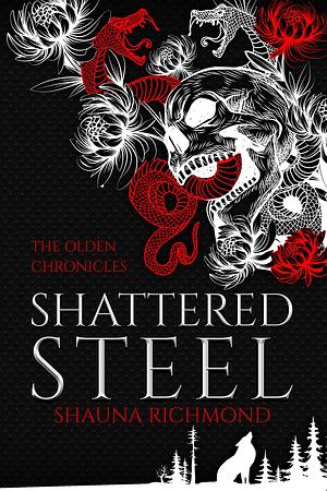 Shattered Steel by Shauna Richmond