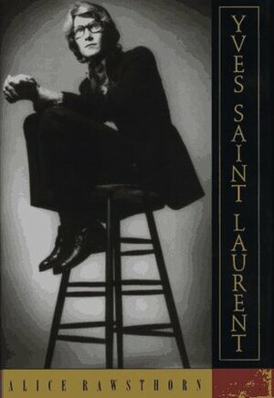 Yves Saint Laurent by Alice Rawsthorn