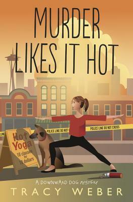 Murder Likes It Hot by Tracy Weber