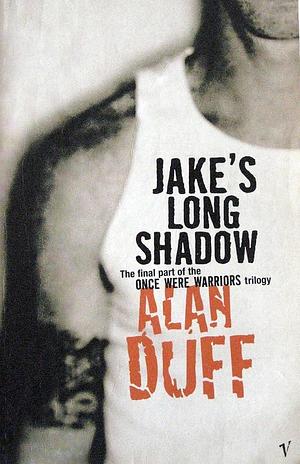 Jake's Long Shadow by Alan Duff