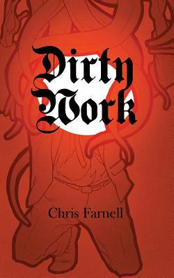 Dirty Work by Chris Farnell