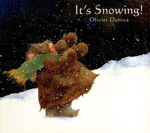 It's Snowing! by Olivier Dunrea