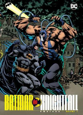 Batman: Knightfall Omnibus Vol. 1 by Chuck Dixon