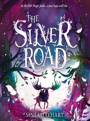 The Silver Road by Sinéad O'Hart