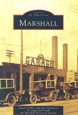 Marshall by Marshall Historical Society, Susan Collins, Jane Ammeson