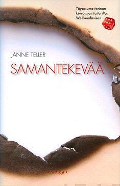 Samantekevää by Janne Teller