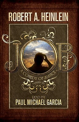 Job: A Comedy of Justice by Robert A. Heinlein