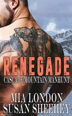 Renegade by Susan Sheehey, Mia London
