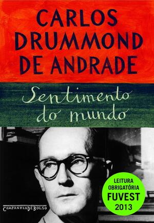 Sentimento do mundo by Carlos Drummond de Andrade