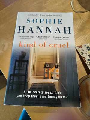 Kind Of Cruel by Sophie Hannah