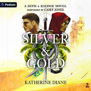 Silver & Gold  by Katherine Diane