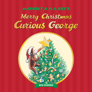 Merry Christmas, Curious George (with Stickers) by Catherine Hapka, H.A. Rey