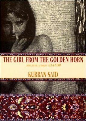 The Girl From the Golden Horn by Jenia Graman, Kurban Said