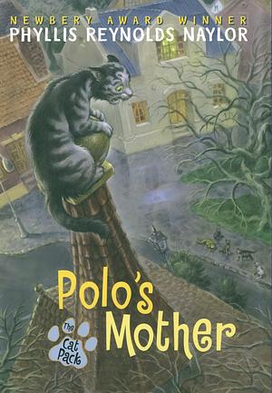 Polo's Mother by Phyllis Reynolds Naylor