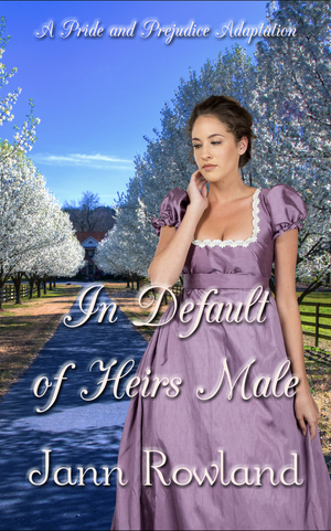 In Default of Heirs Male by Jann Rowland