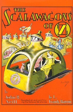 The Scalawagons of Oz by John R. Neill