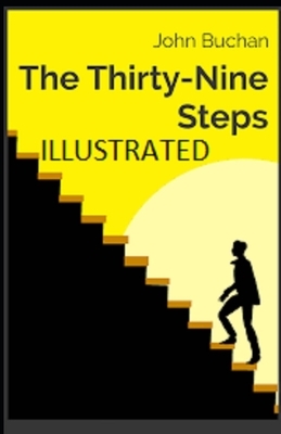 The Thirty-Nine Steps Illustrated by John Buchan