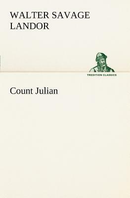 Count Julian by Walter Savage Landor