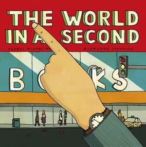The World in a Second by Isabel Minhós Martins