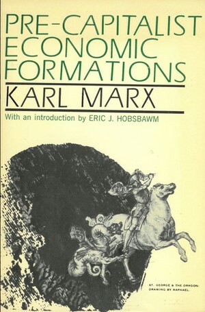 Pre-Capitalist Economic Formations by Karl Marx
