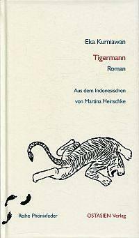 Tigermann: Roman by Eka Kurniawan, Labodalih Sembiring