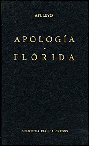 Apologia Florida (Biblioteca Clasica Gredos) by Apuleius, Apuleius