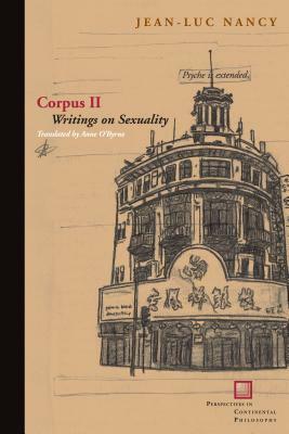 Corpus II: Writings on Sexuality by Jean-Luc Nancy