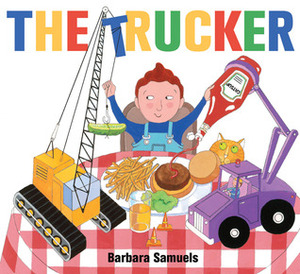 The Trucker by Barbara Samuels