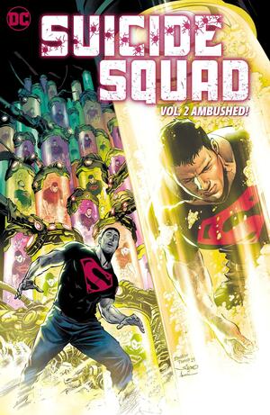 Suicide Squad, Vol. 2: Ambushed! by Robbie Thompson