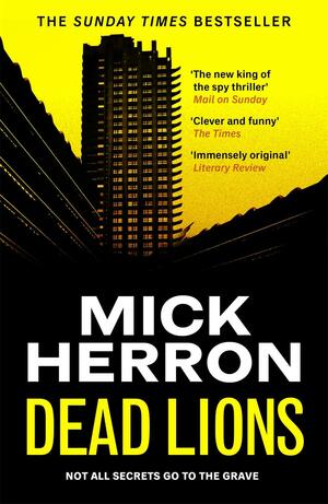 Dead Lions: Slough House Thriller 2 by Mick Herron