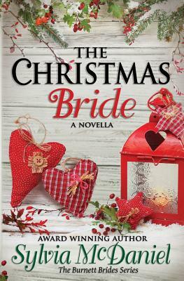 The Christmas Bride: A Burnett Bride Novella by Sylvia McDaniel