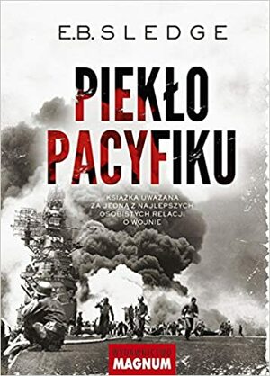Piekło Pacyfiku by Eugene B. Sledge