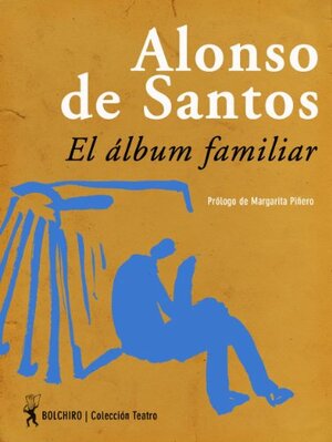 El album familiar by José Luis Alonso de Santos